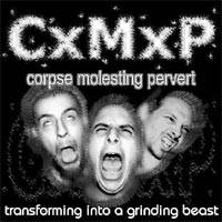Corpse Molesting Pervert : Transforming into a Grinding Beast